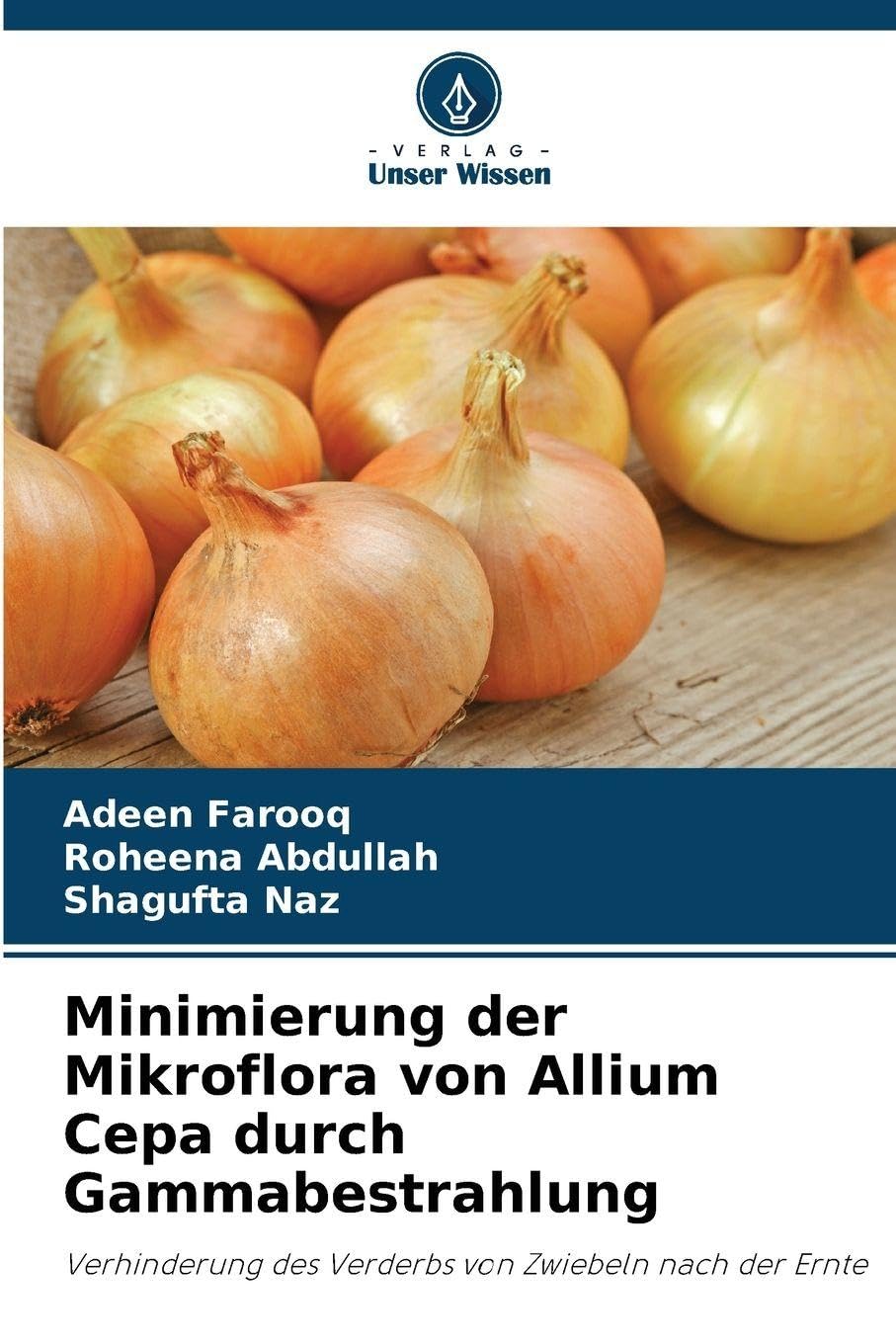 Minimierung der Mikroflora von Allium Cepa durch Gammabestrahlung Natural Sciences