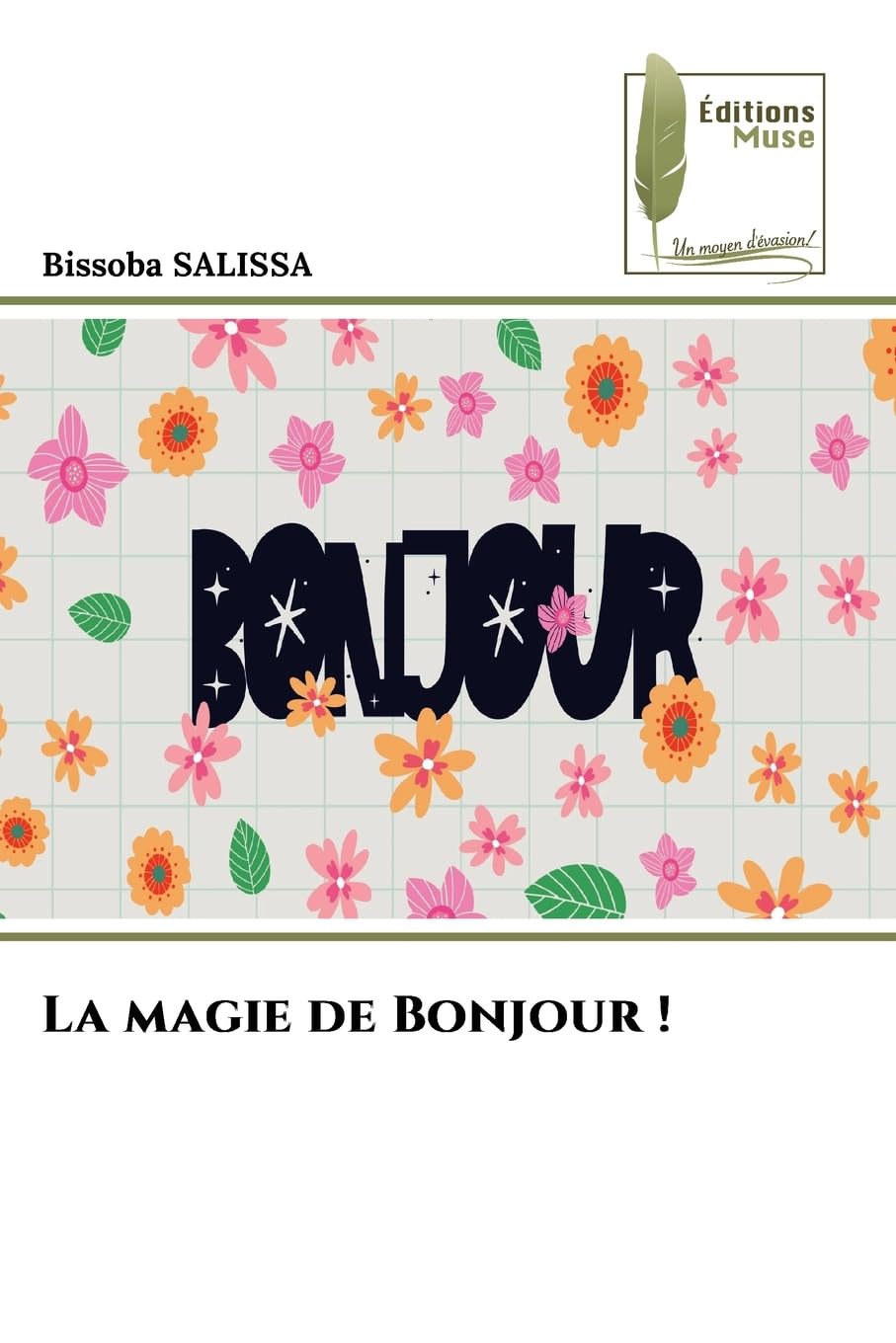 La magie de Bonjour ! Fiction