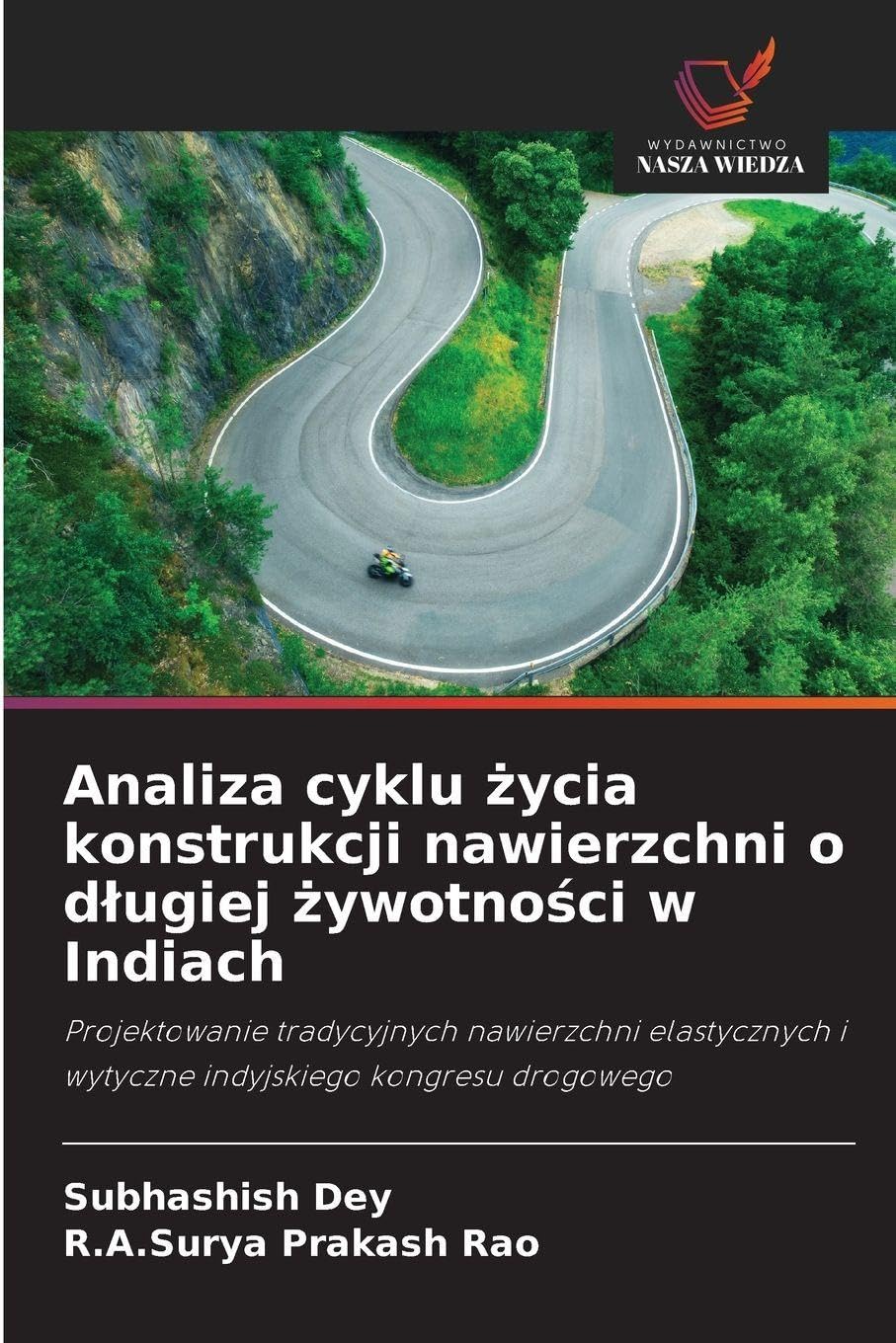 Analiza cyklu ¿ycia konstrukcji nawierzchni o d¿ugiej ¿ywotno¿ci w Indiach Law