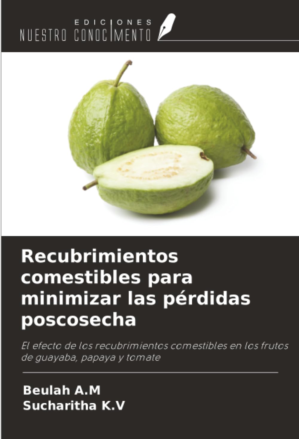 Recubrimientos comestibles para minimizar las pérdidas poscosecha Natural Sciences