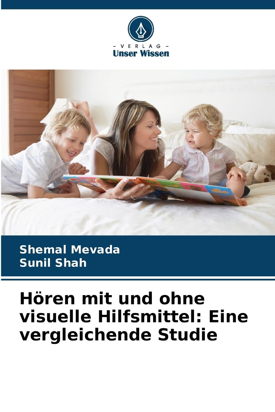 Hören mit und ohne visuelle Hilfsmittel: Eine vergleichende Studie Social Sciences