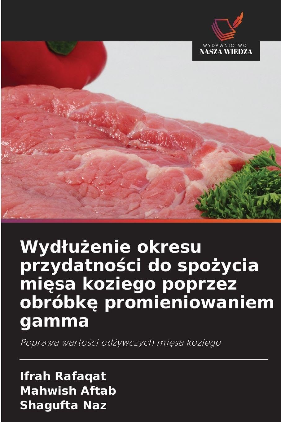Wyd¿u¿enie okresu przydatno¿ci do spo¿ycia mi¿sa koziego poprzez obróbk¿ promieniowaniem gamma Natural Sciences