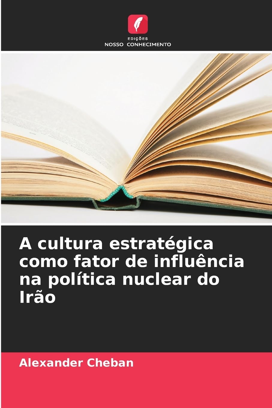 A cultura estratégica como fator de influência na política nuclear do Irão Law