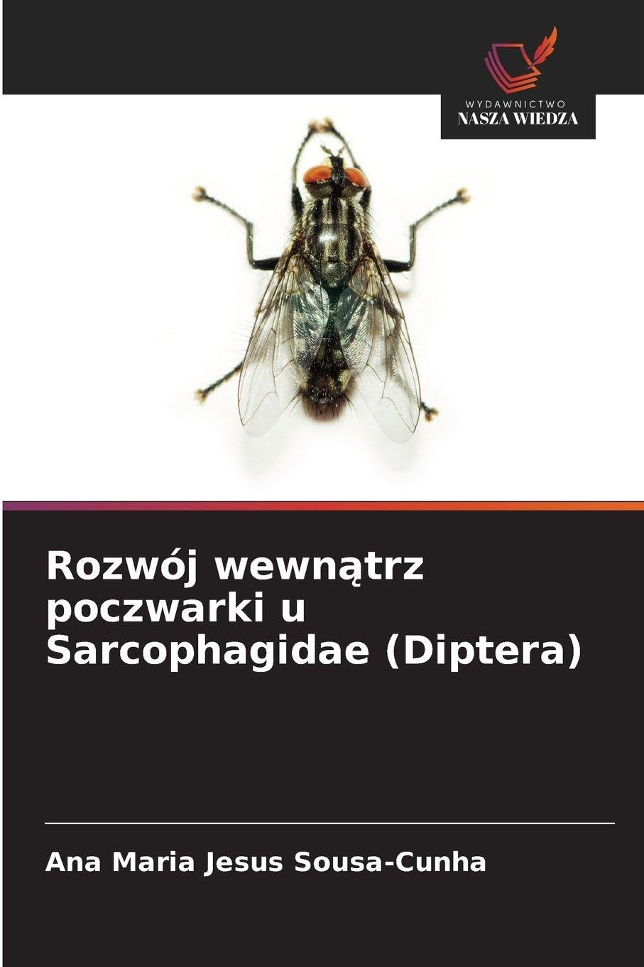 Rozwój wewn¿trz poczwarki u Sarcophagidae (Diptera) Natural Sciences