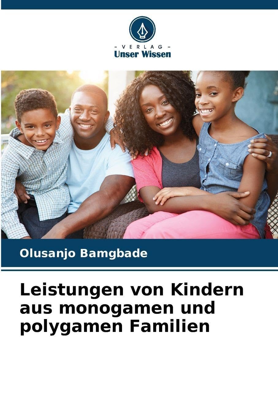 Leistungen von Kindern aus monogamen und polygamen Familien Education & Training