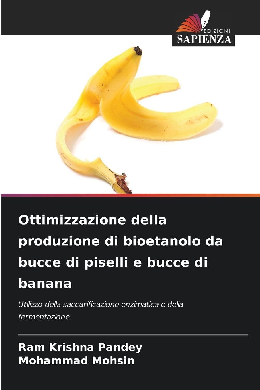 Ottimizzazione della produzione di bioetanolo da bucce di piselli e bucce di banana Business & Technology