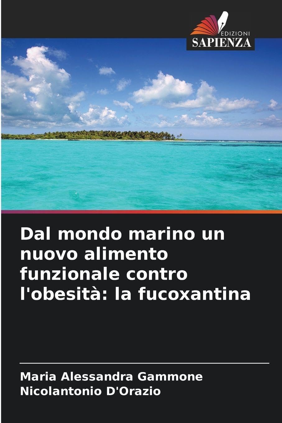 Dal mondo marino un nuovo alimento funzionale contro l'obesità: la fucoxantina Medicine