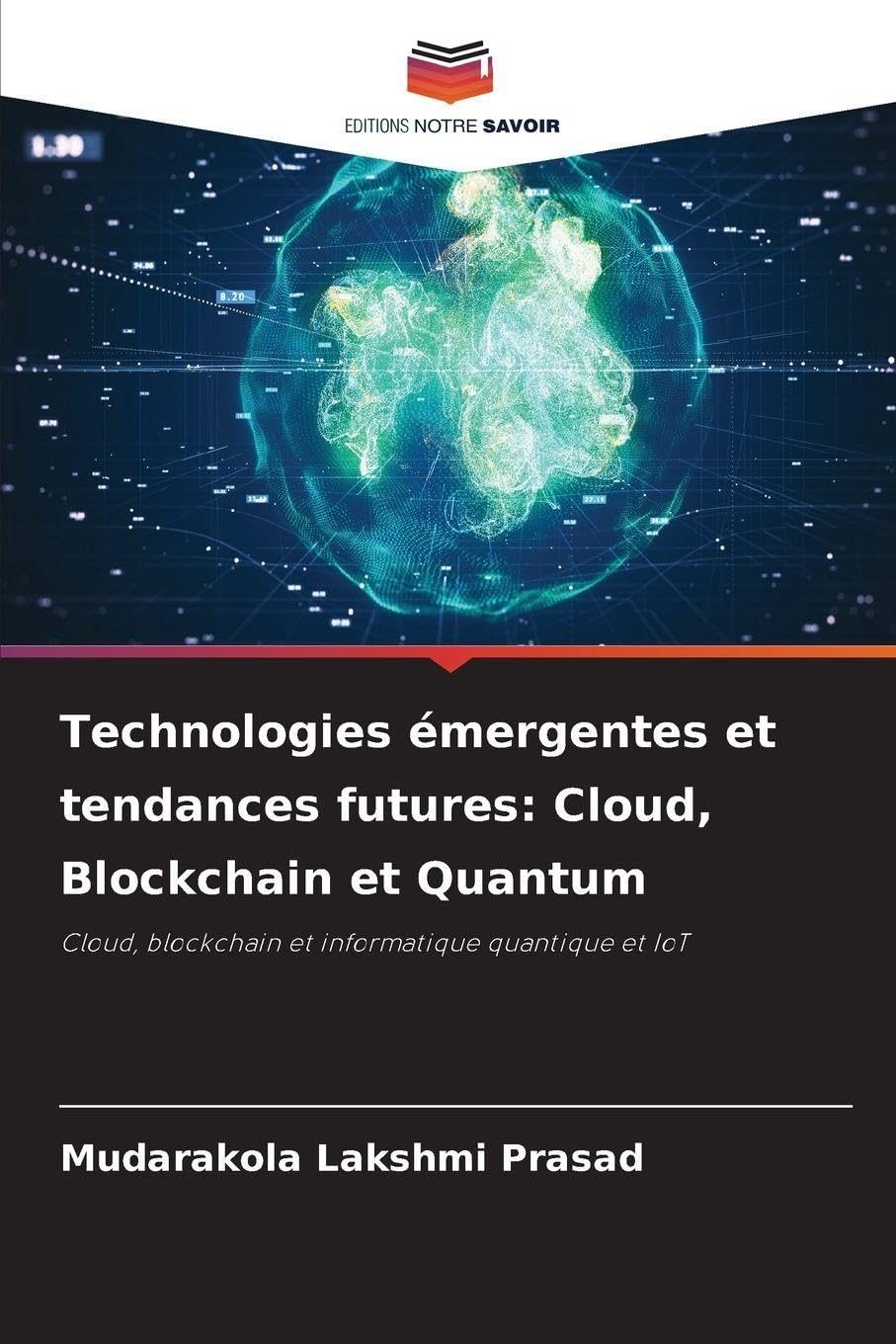 Technologies émergentes et tendances futures: Cloud, Blockchain et Quantum Law
