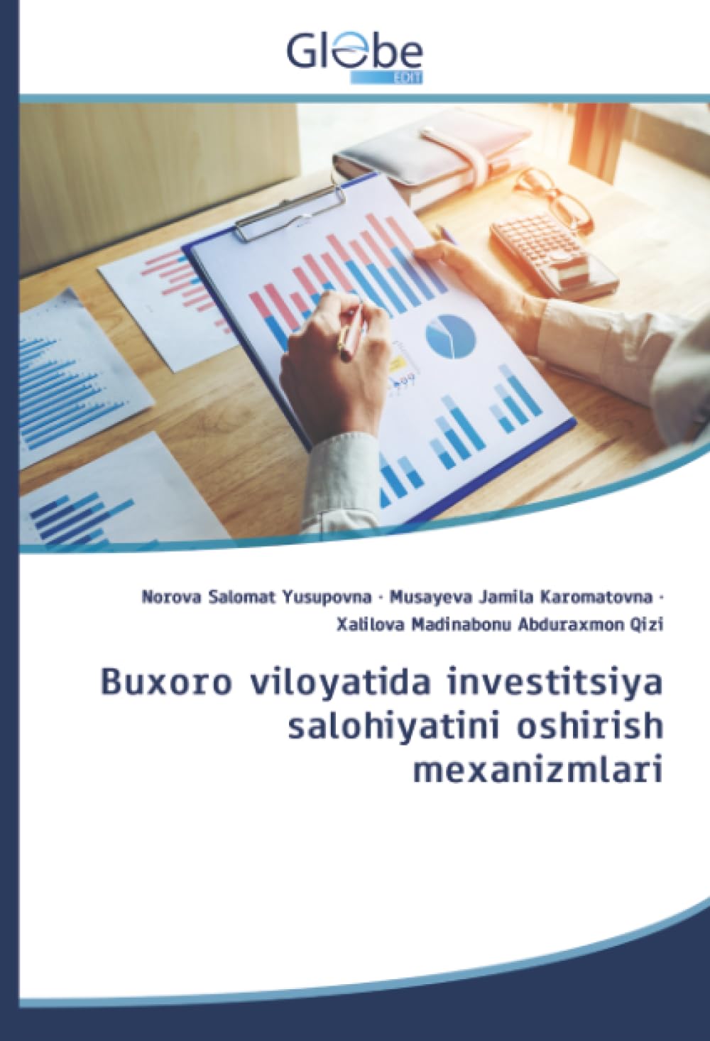 Buxoro viloyatida investitsiya salohiyatini oshirish mexanizmlari Law