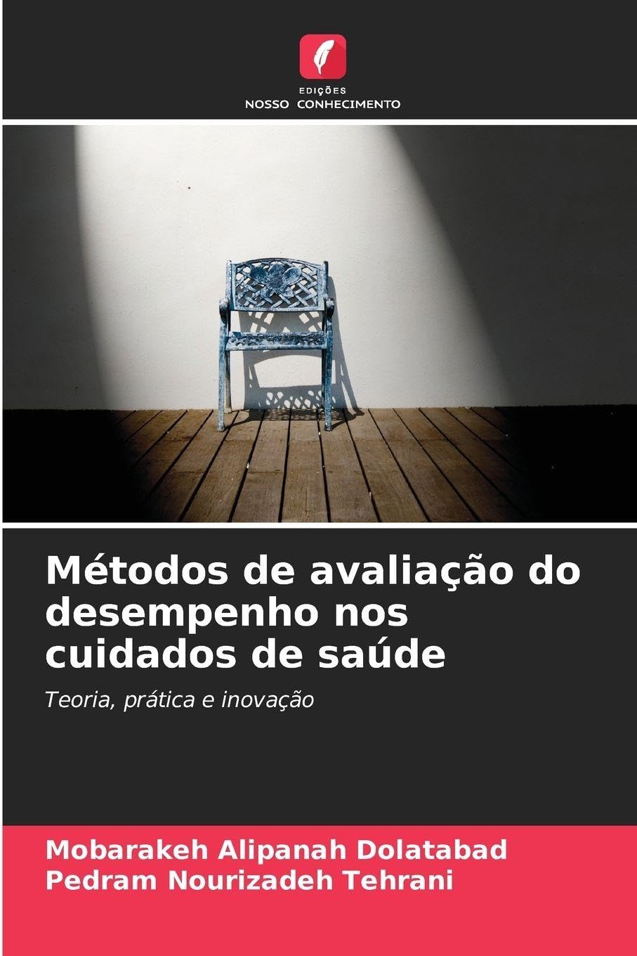 Métodos de avaliação do desempenho nos cuidados de saúde Law