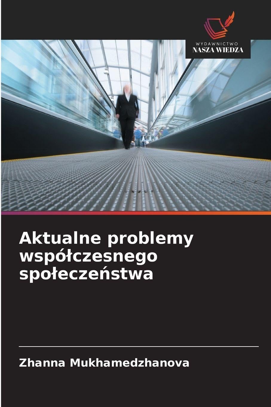 Aktualne problemy wspó¿czesnego spo¿ecze¿stwa Books