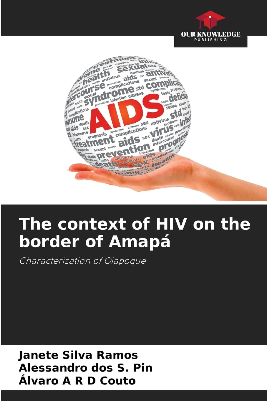 The context of HIV on the border of Amapá Medicine