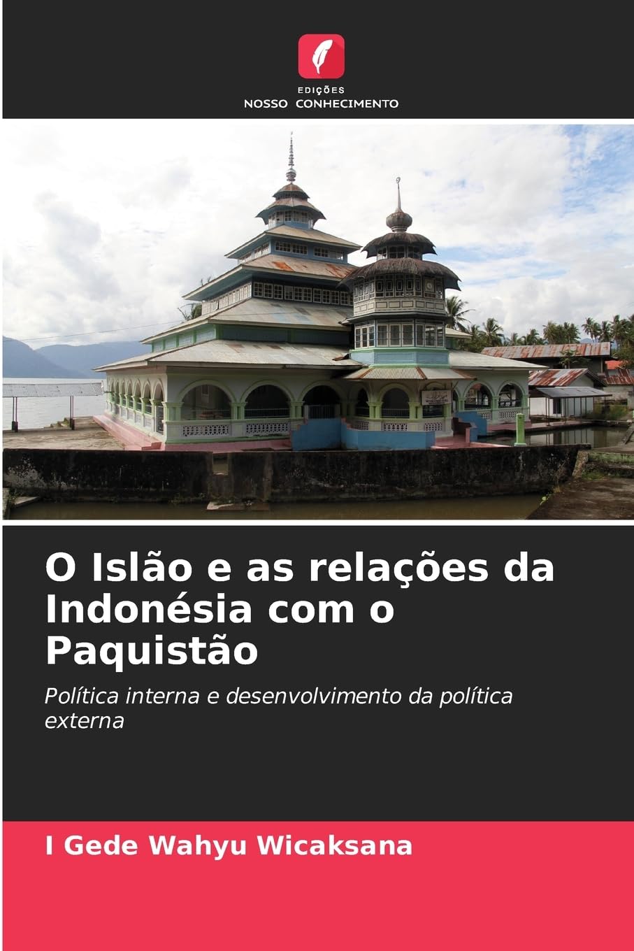O Islão e as relações da Indonésia com o Paquistão Natural Sciences