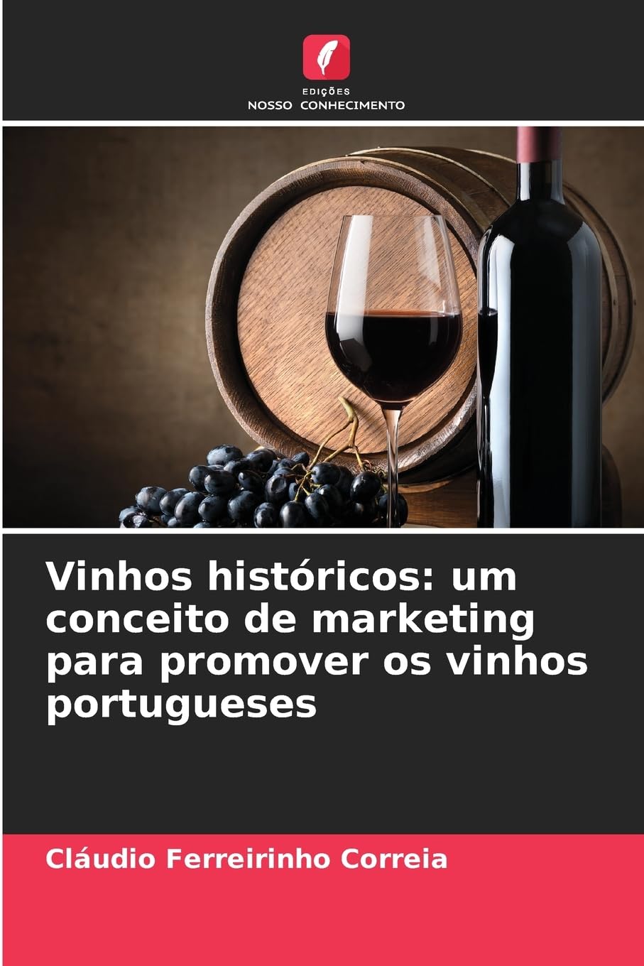 Vinhos históricos: um conceito de marketing para promover os vinhos portugueses Law