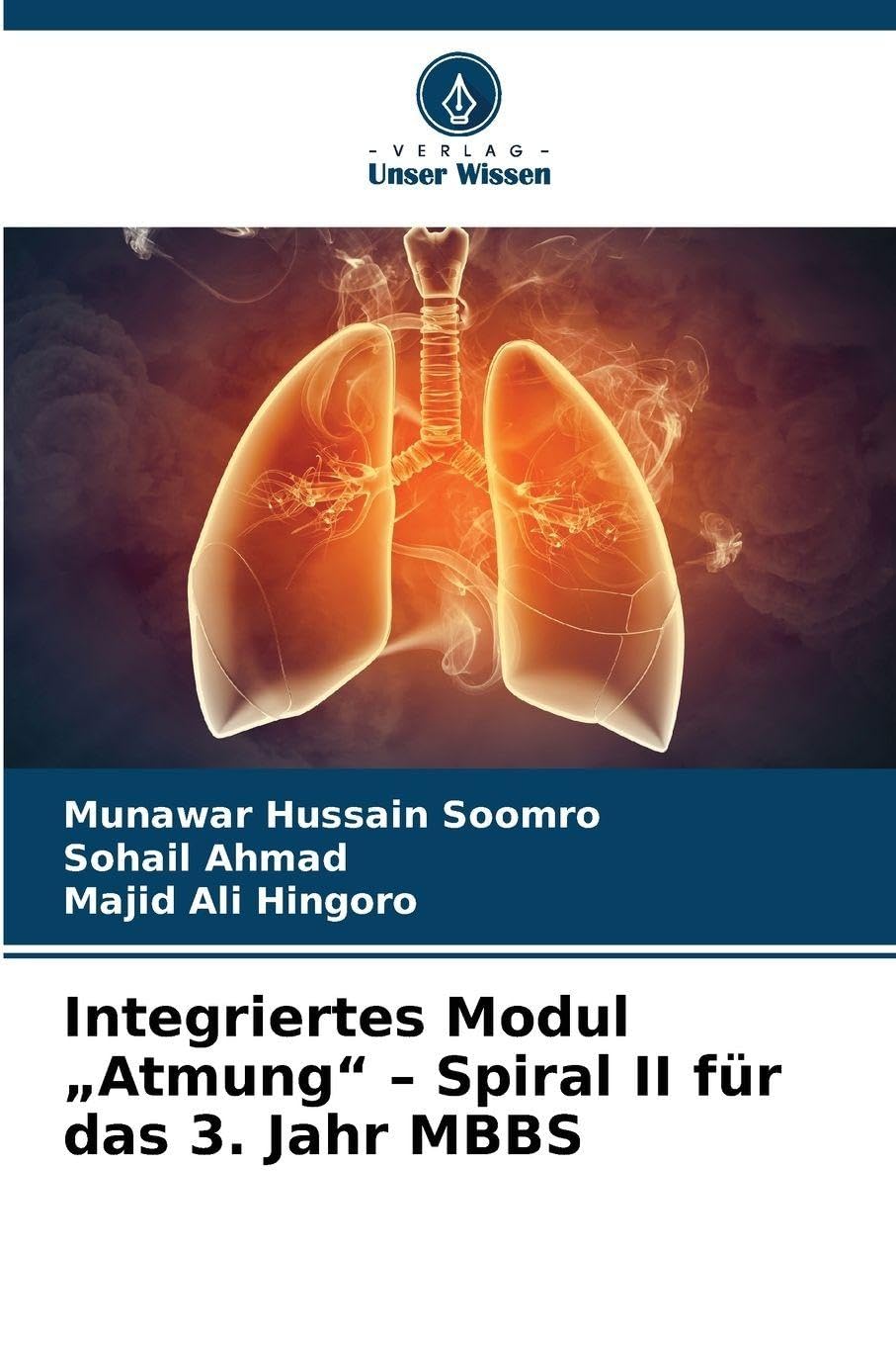 Integriertes Modul "Atmung" - Spiral II für das 3. Jahr MBBS Medicine