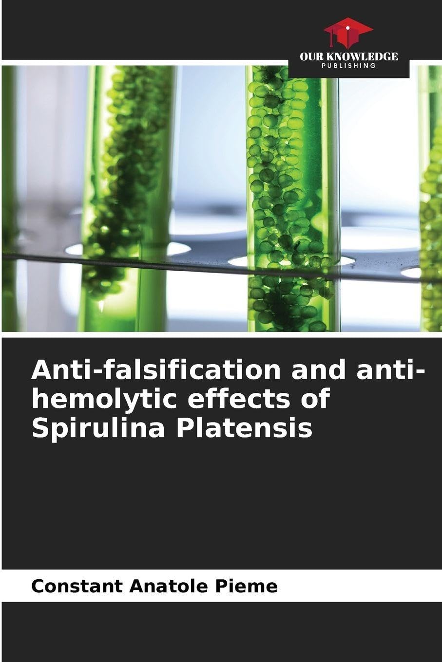 Anti-falsification and anti-hemolytic effects of Spirulina Platensis Medicine