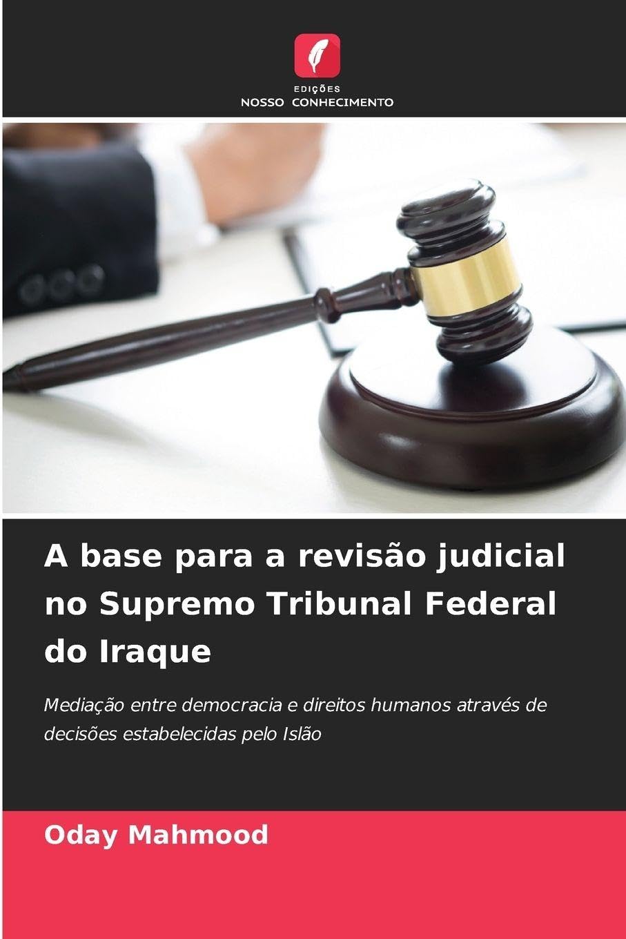 A base para a revisão judicial no Supremo Tribunal Federal do Iraque Law