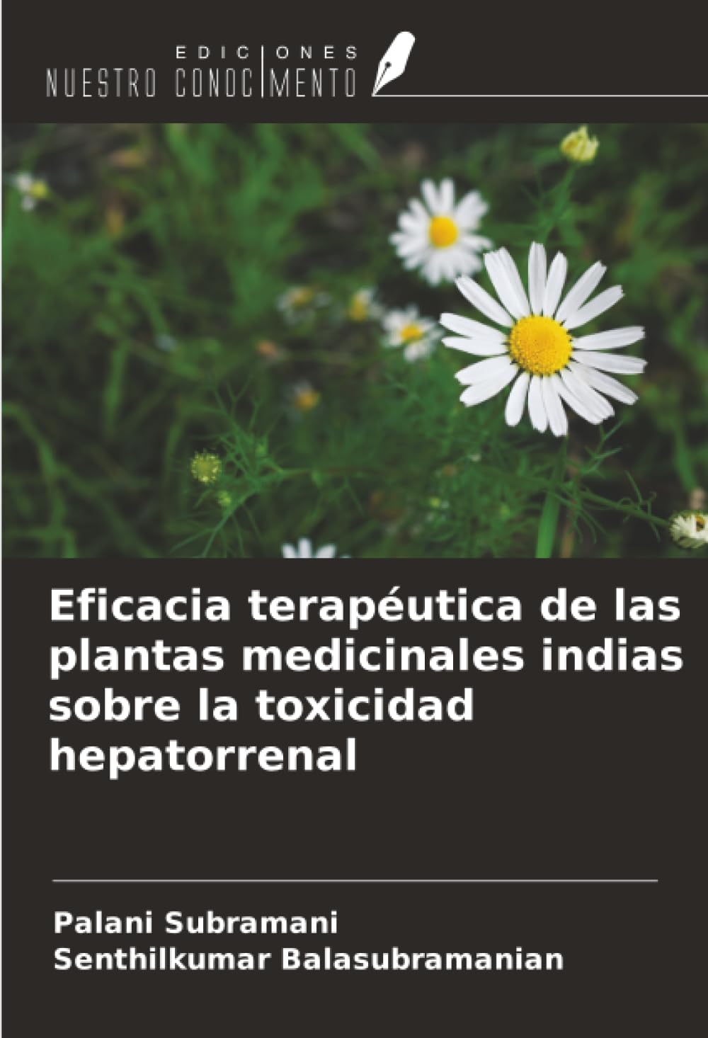 Eficacia terapéutica de las plantas medicinales indias sobre la toxicidad hepatorrenal Natural Sciences