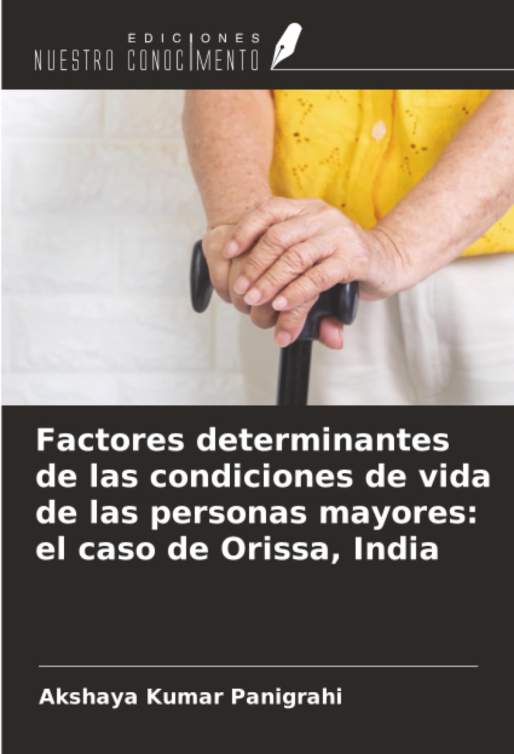 Factores determinantes de las condiciones de vida de las personas mayores: el caso de Orissa, India Law