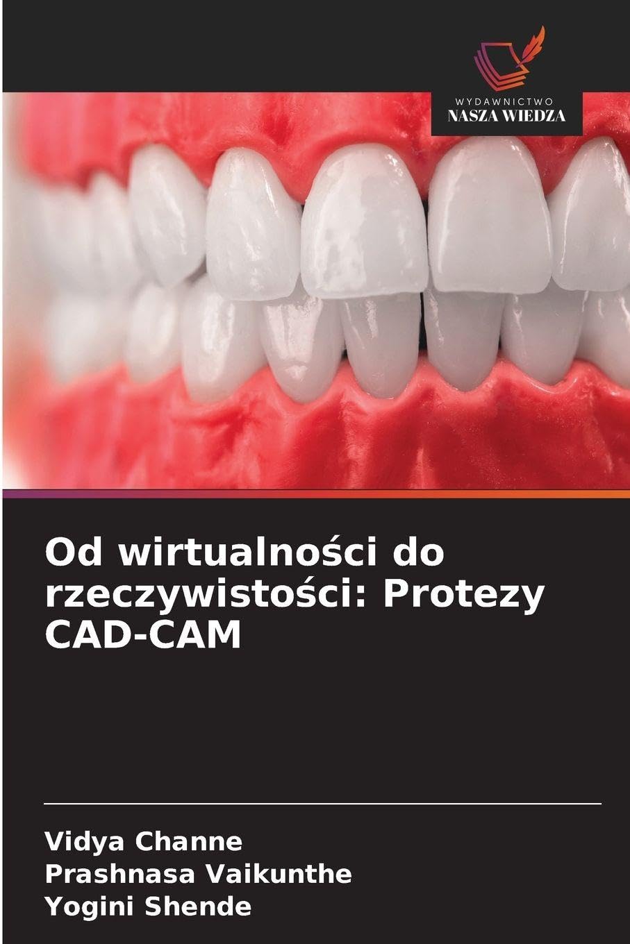 Od wirtualno¿ci do rzeczywisto¿ci: Protezy CAD-CAM Law