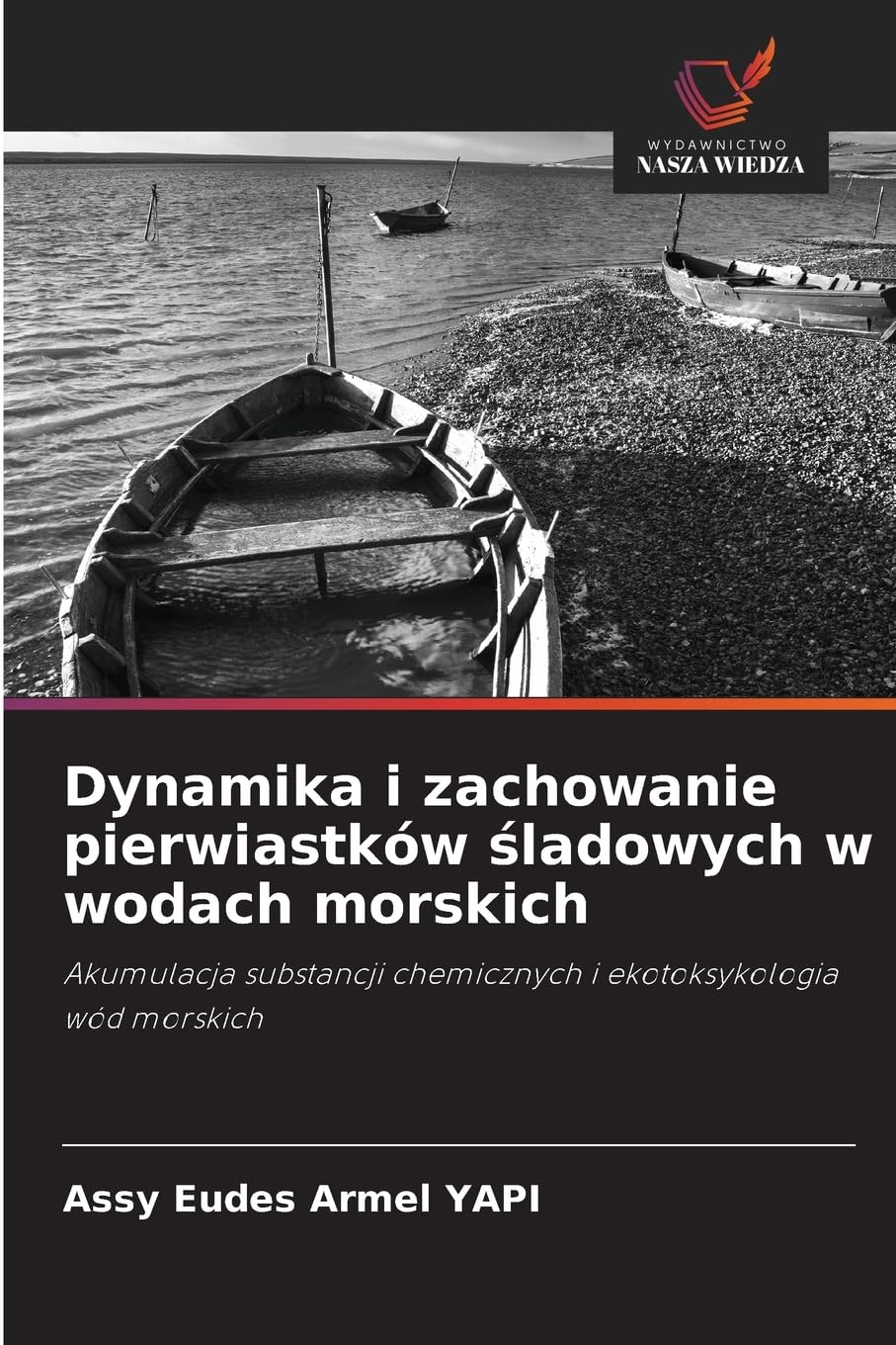 Dynamika i zachowanie pierwiastków ¿ladowych w wodach morskich Business & Technology