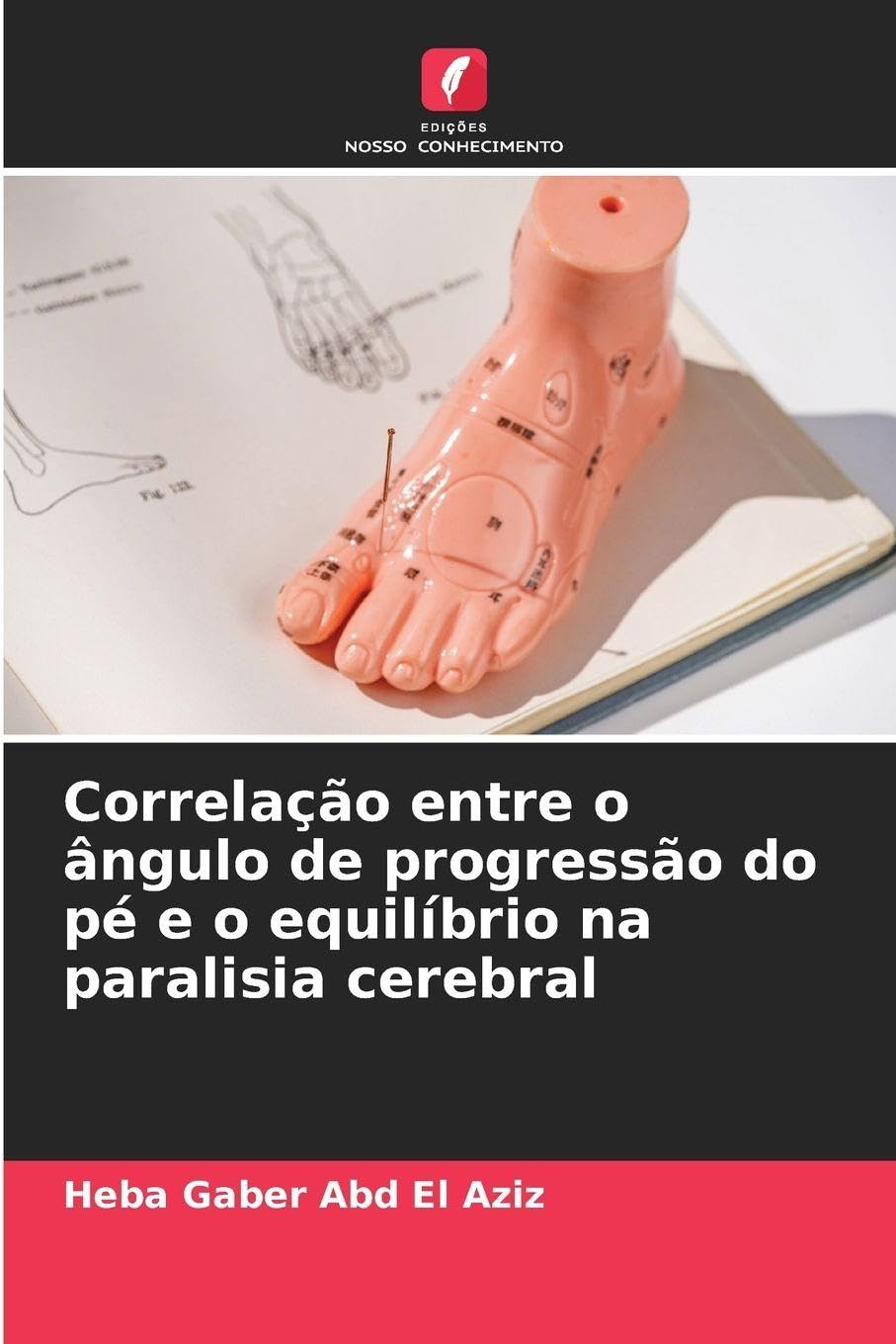 Correlação entre o ângulo de progressão do pé e o equilíbrio na paralisia cerebral Medicine