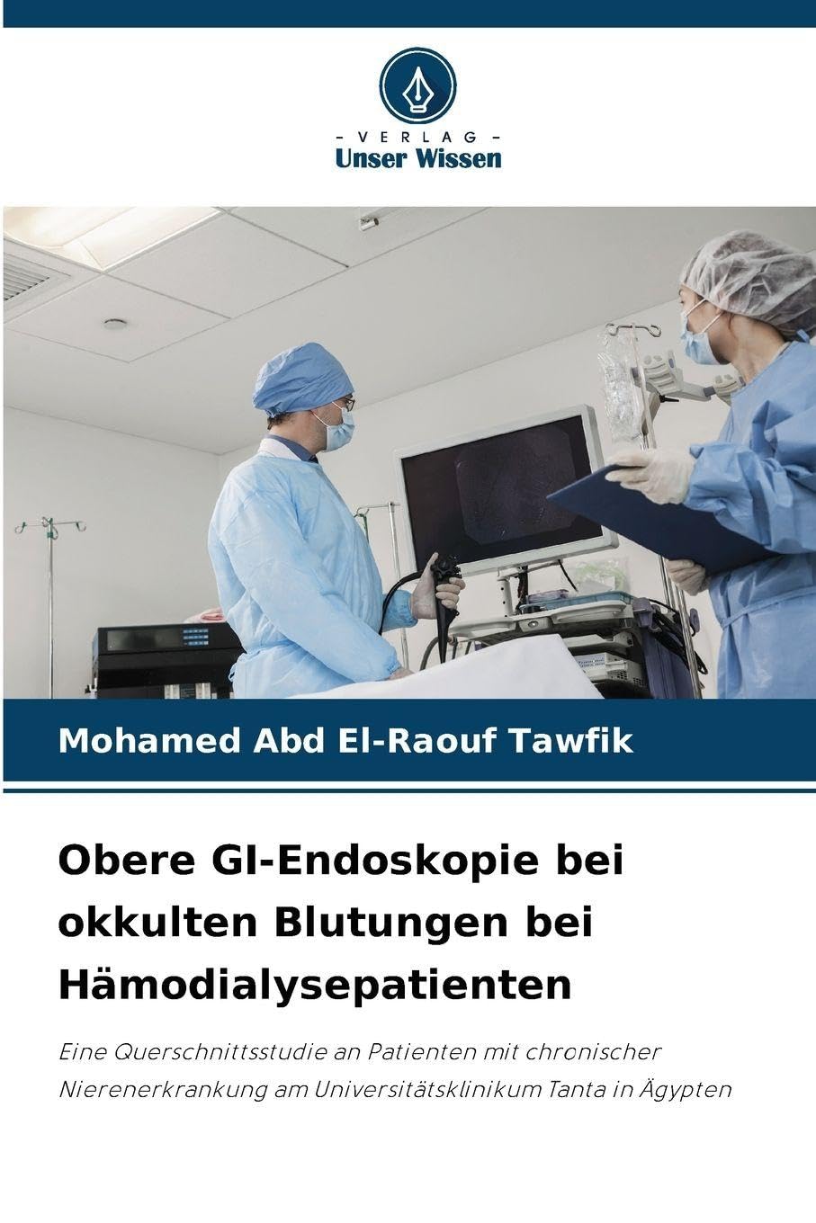 Obere GI-Endoskopie bei okkulten Blutungen bei Hämodialysepatienten Medicine