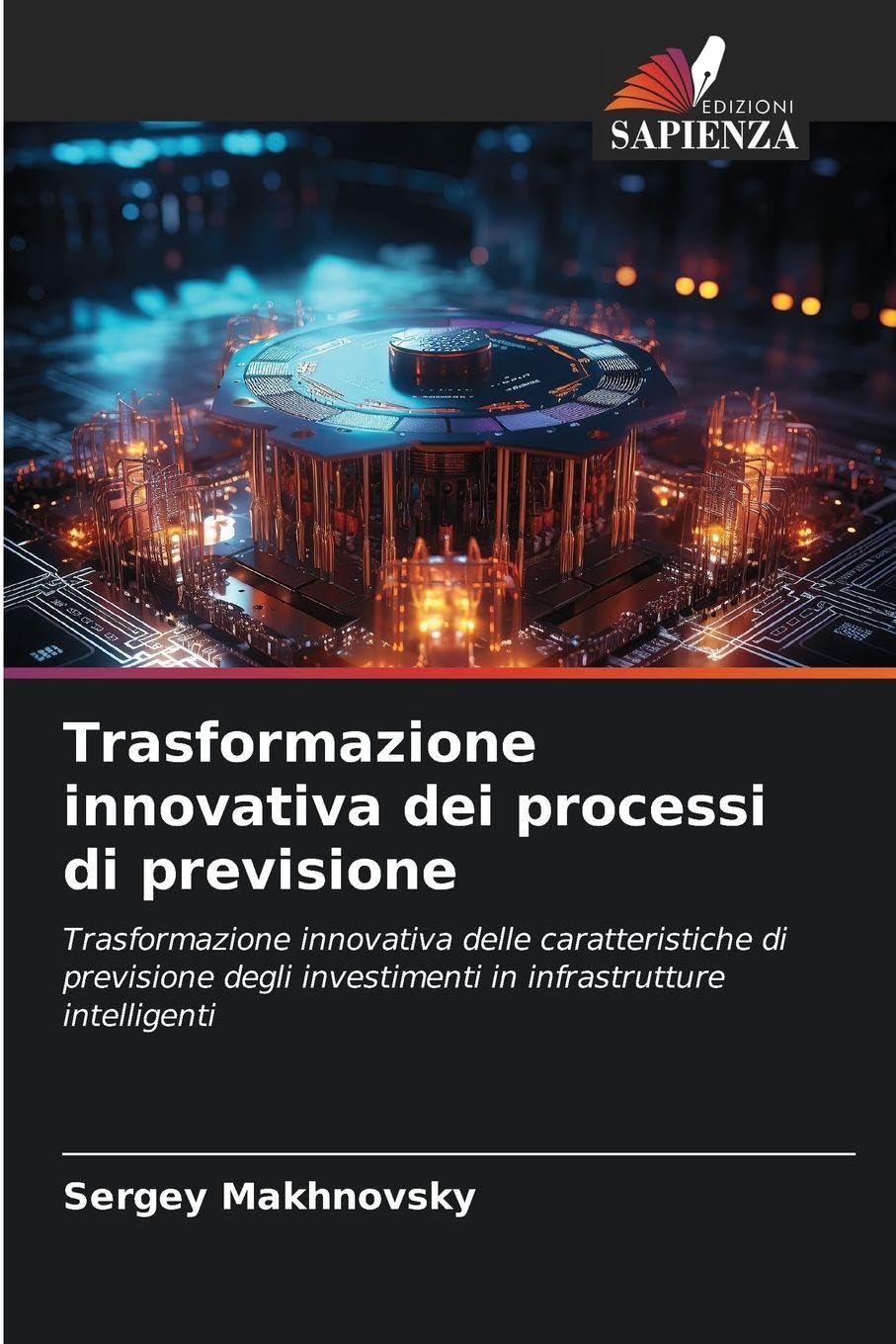 Trasformazione innovativa dei processi di previsione Business & Technology