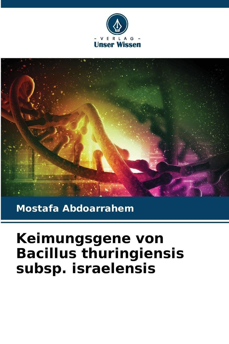 Keimungsgene von Bacillus thuringiensis subsp. israelensis Natural Sciences