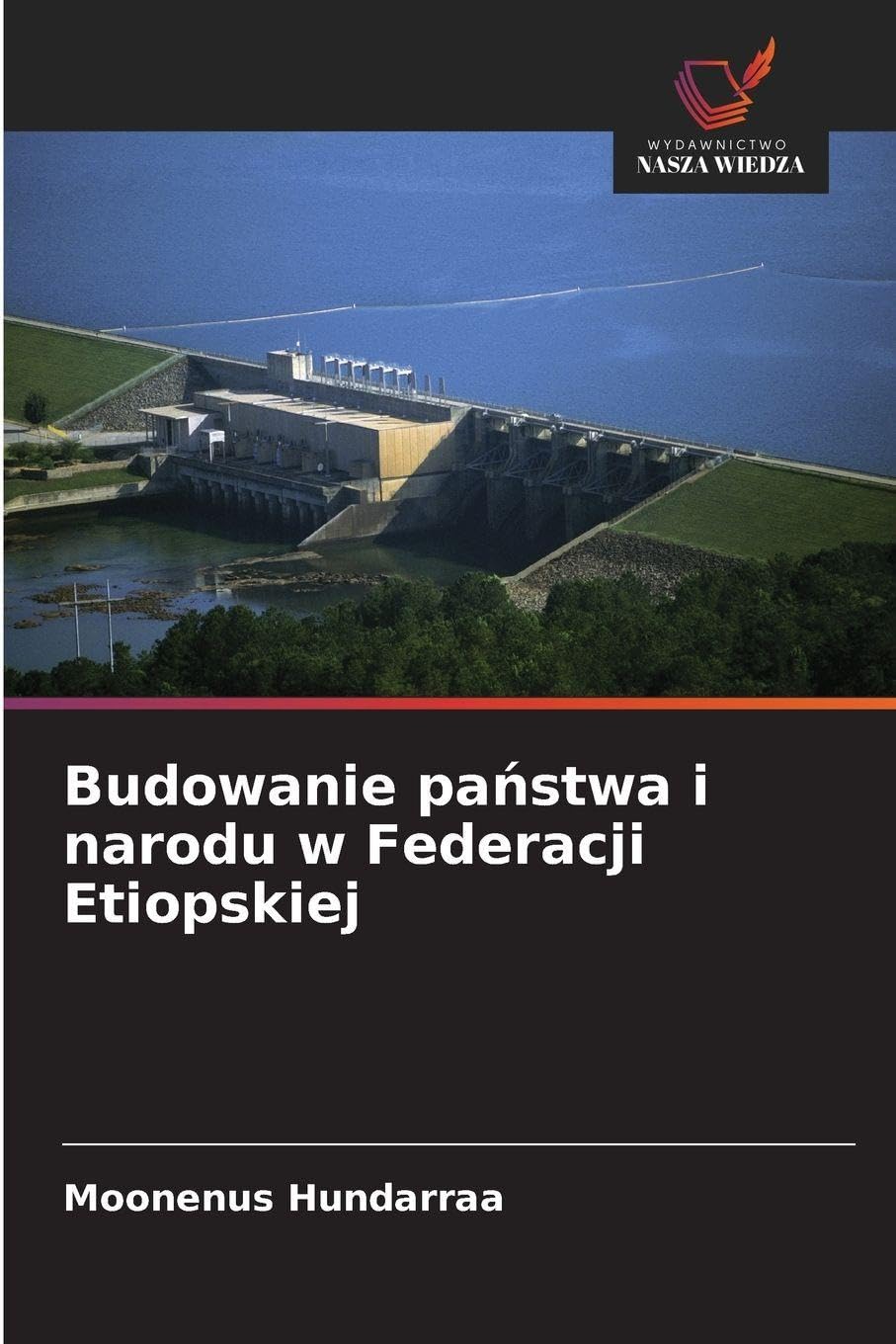 Budowanie pa¿stwa i narodu w Federacji Etiopskiej Law