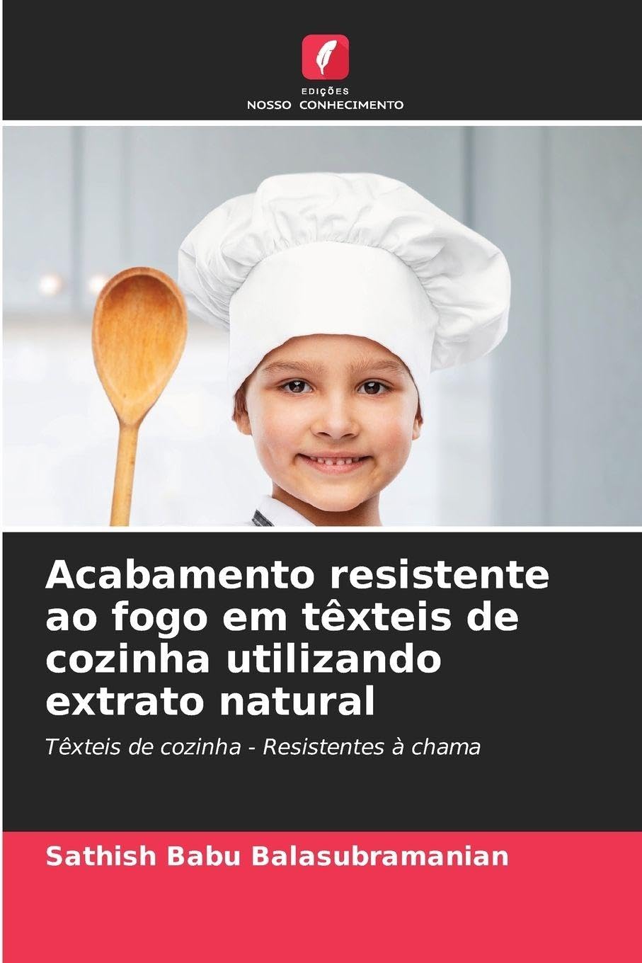 Acabamento resistente ao fogo em têxteis de cozinha utilizando extrato natural Business & Technology