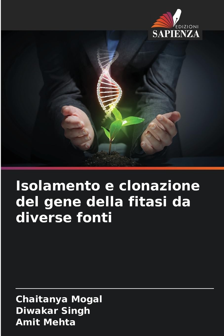 Isolamento e clonazione del gene della fitasi da diverse fonti Natural Sciences