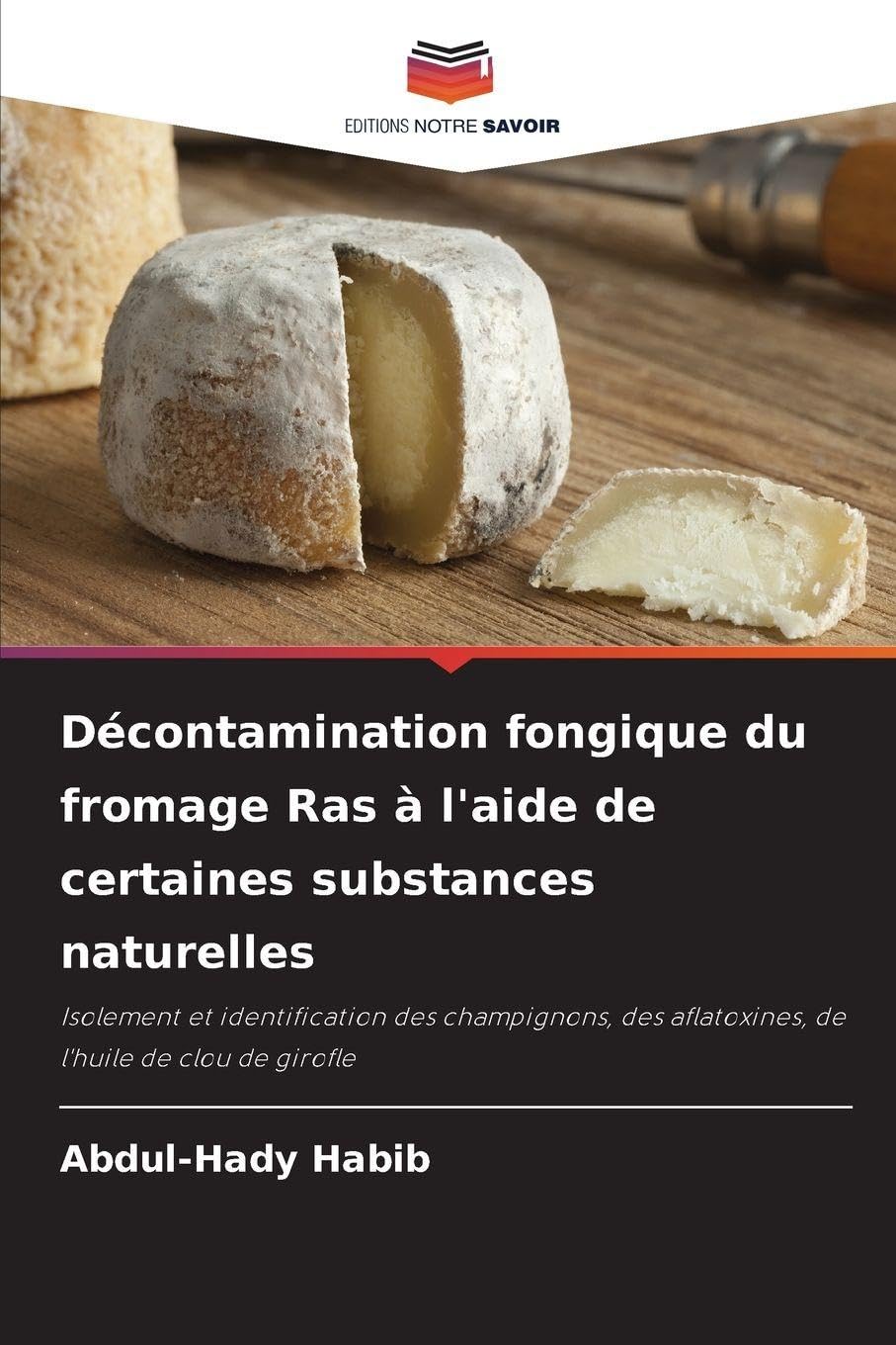 Décontamination fongique du fromage Ras à l'aide de certaines substances naturelles Natural Sciences