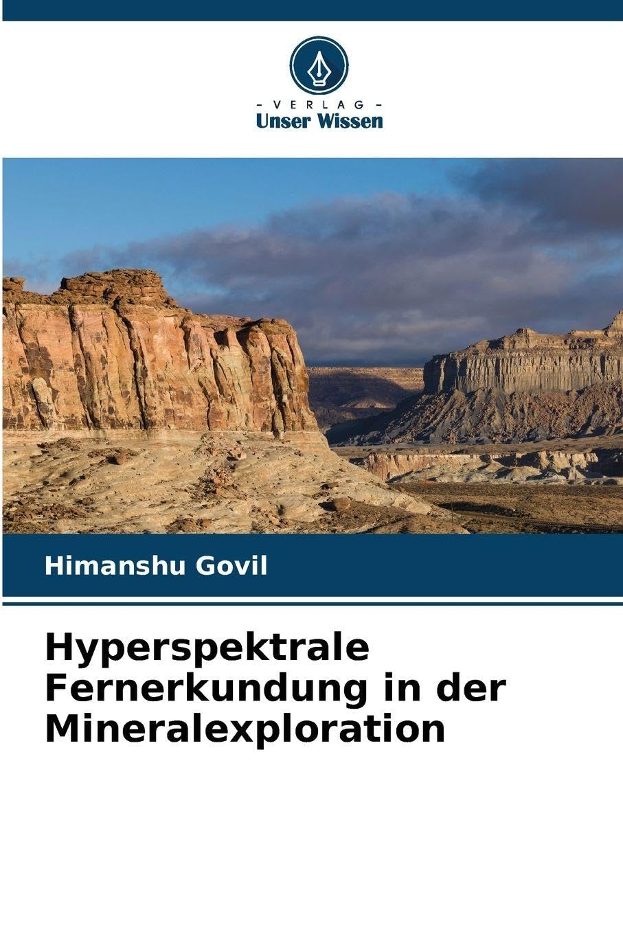 Hyperspektrale Fernerkundung in der Mineralexploration Business & Technology