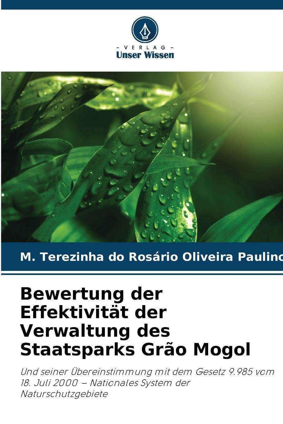 Bewertung der Effektivität der Verwaltung des Staatsparks Grão Mogol Law