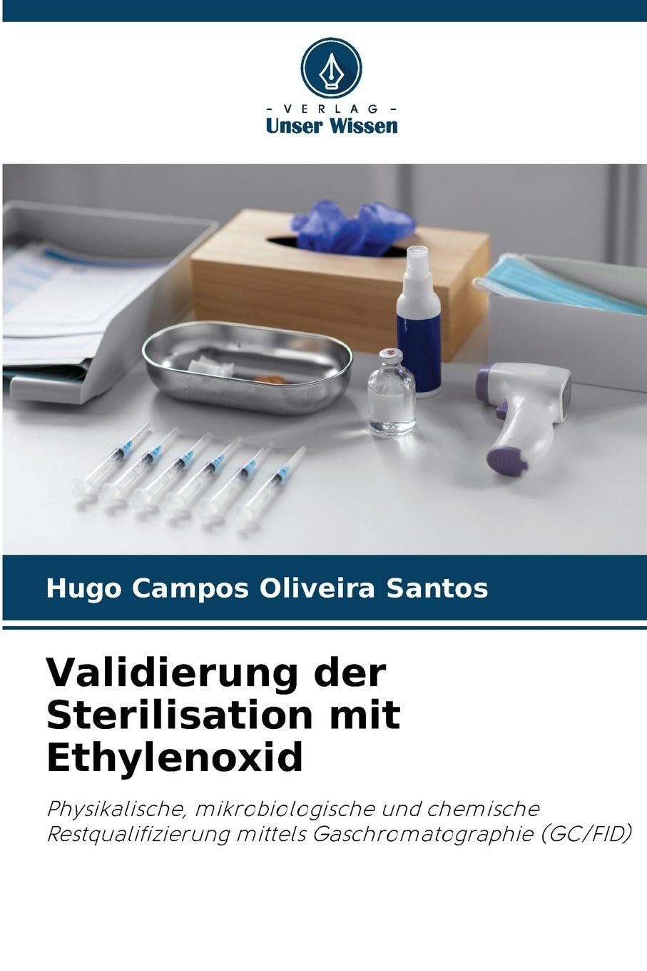 Validierung der Sterilisation mit Ethylenoxid Medicine