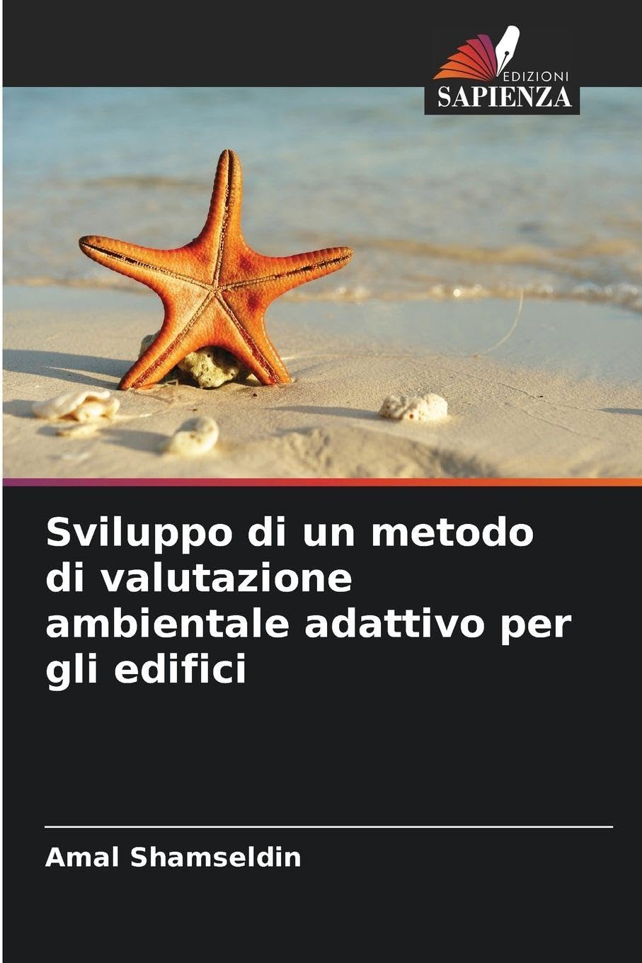 Sviluppo di un metodo di valutazione ambientale adattivo per gli edifici Architecture