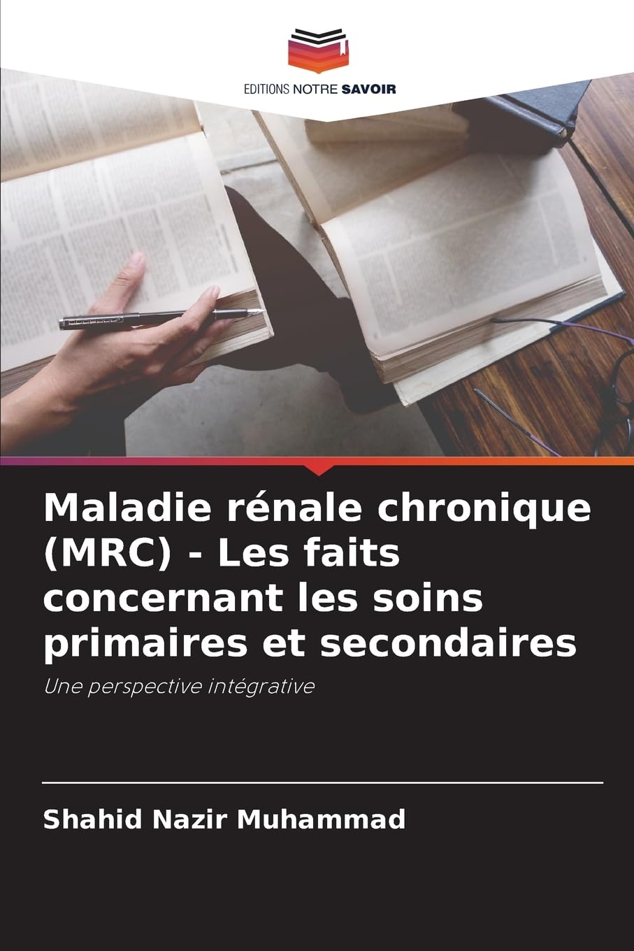 Maladie rénale chronique (MRC) - Les faits concernant les soins primaires et secondaires Medicine