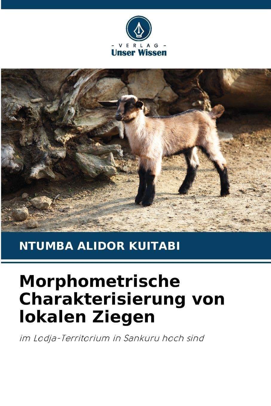 Morphometrische Charakterisierung von lokalen Ziegen Natural Sciences