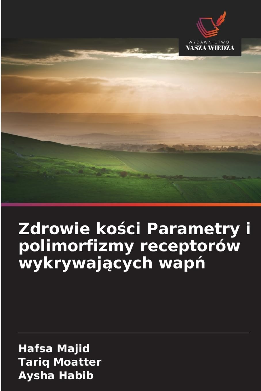 Zdrowie ko¿ci Parametry i polimorfizmy receptorów wykrywaj¿cych wap¿ Medicine