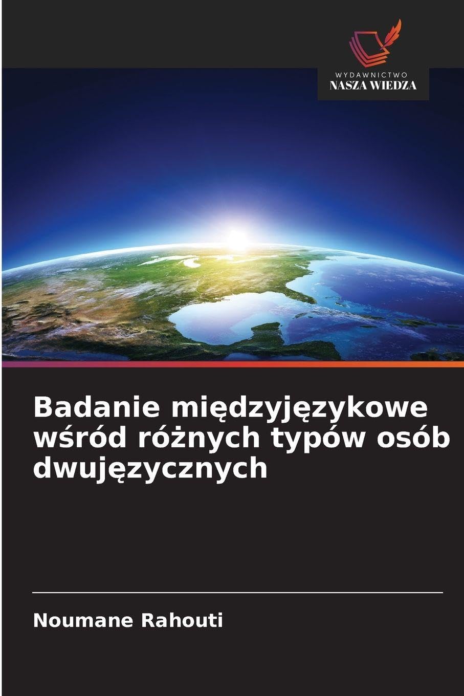 Badanie mi¿dzyj¿zykowe w¿ród ró¿nych typów osób dwuj¿zycznych Education & Training