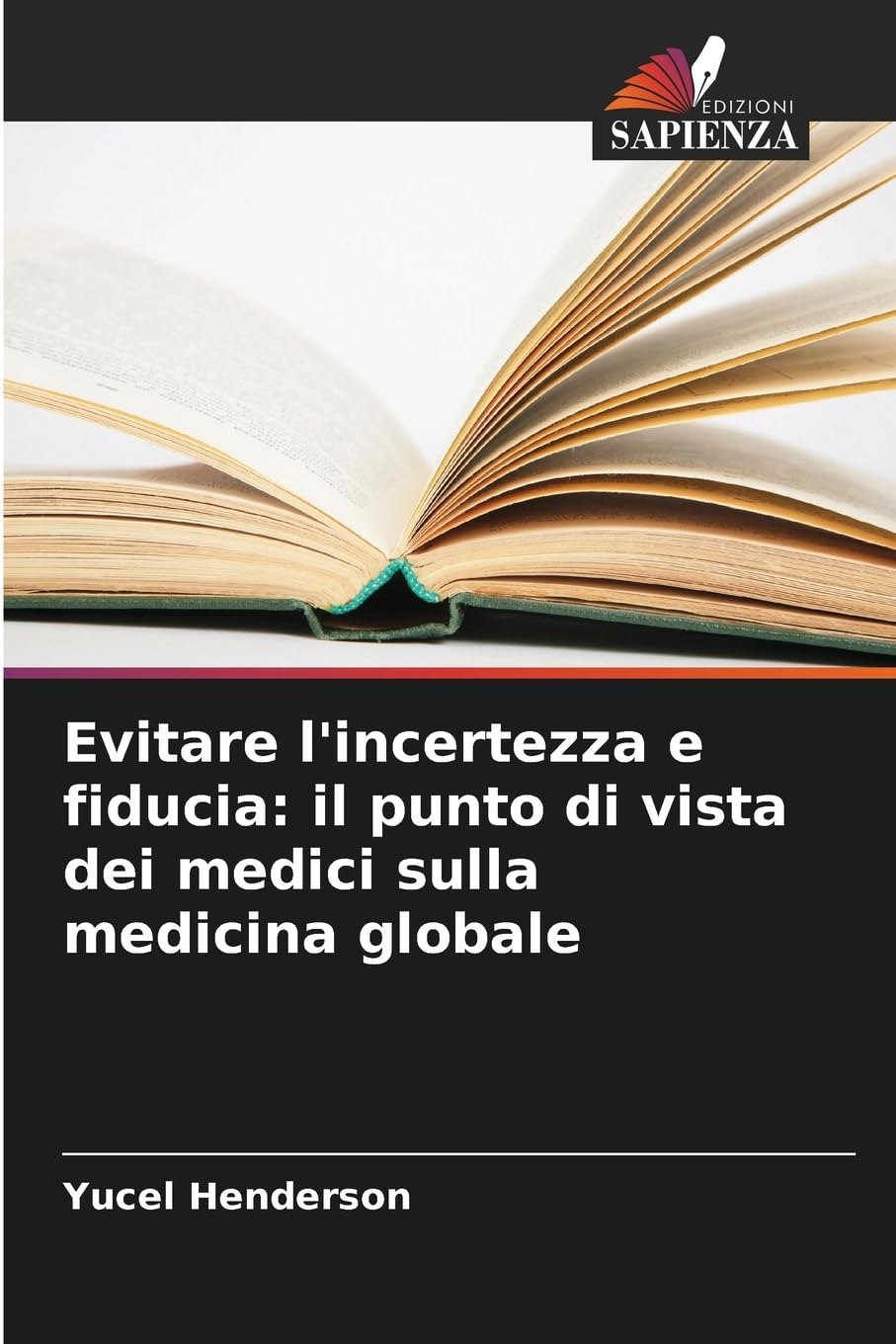 Evitare l'incertezza e fiducia: il punto di vista dei medici sulla medicina globale Law