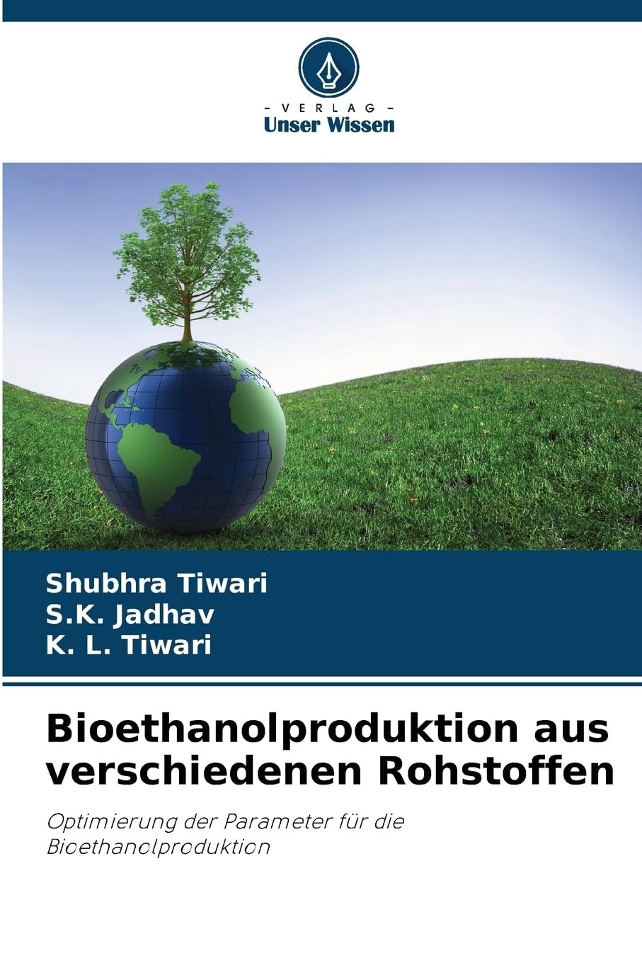 Bioethanolproduktion aus verschiedenen Rohstoffen Natural Sciences