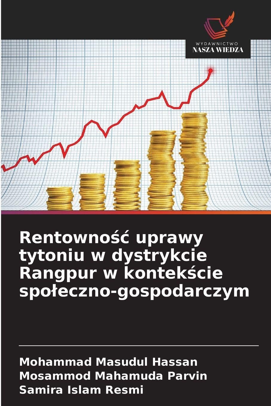Rentowno¿¿ uprawy tytoniu w dystrykcie Rangpur w kontek¿cie spo¿eczno-gospodarczym Law