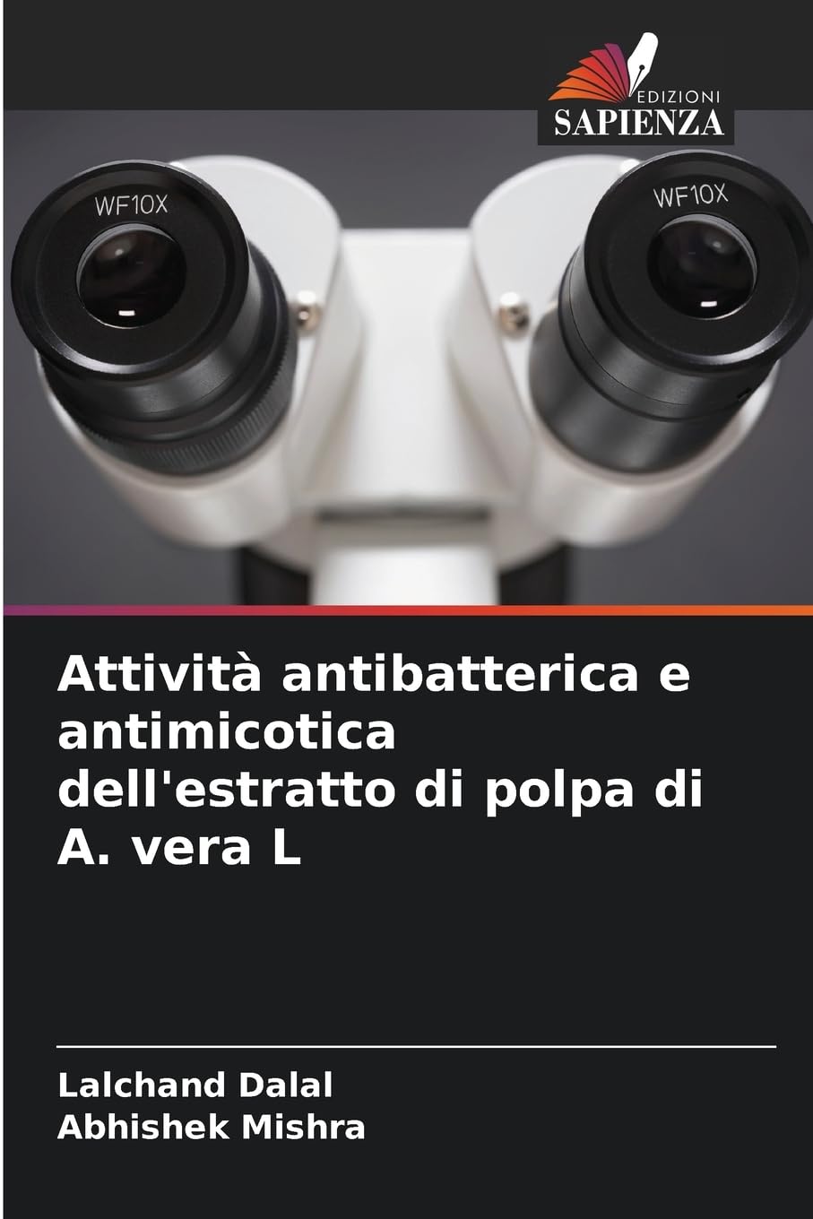 Attività antibatterica e antimicotica dell'estratto di polpa di A. vera L Natural Sciences