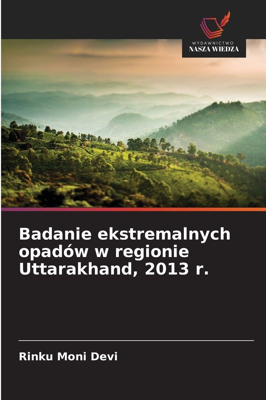Badanie ekstremalnych opadów w regionie Uttarakhand, 2013 r. Law