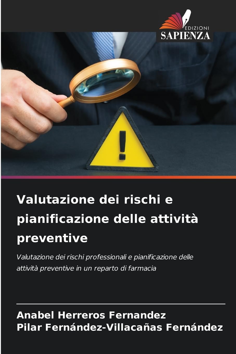 Valutazione dei rischi e pianificazione delle attività preventive Books