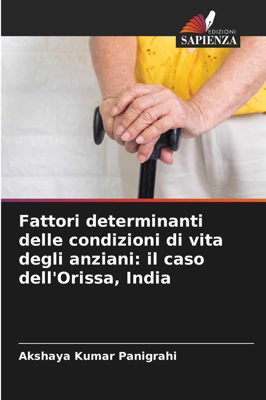 Fattori determinanti delle condizioni di vita degli anziani: il caso dell'Orissa, India Law