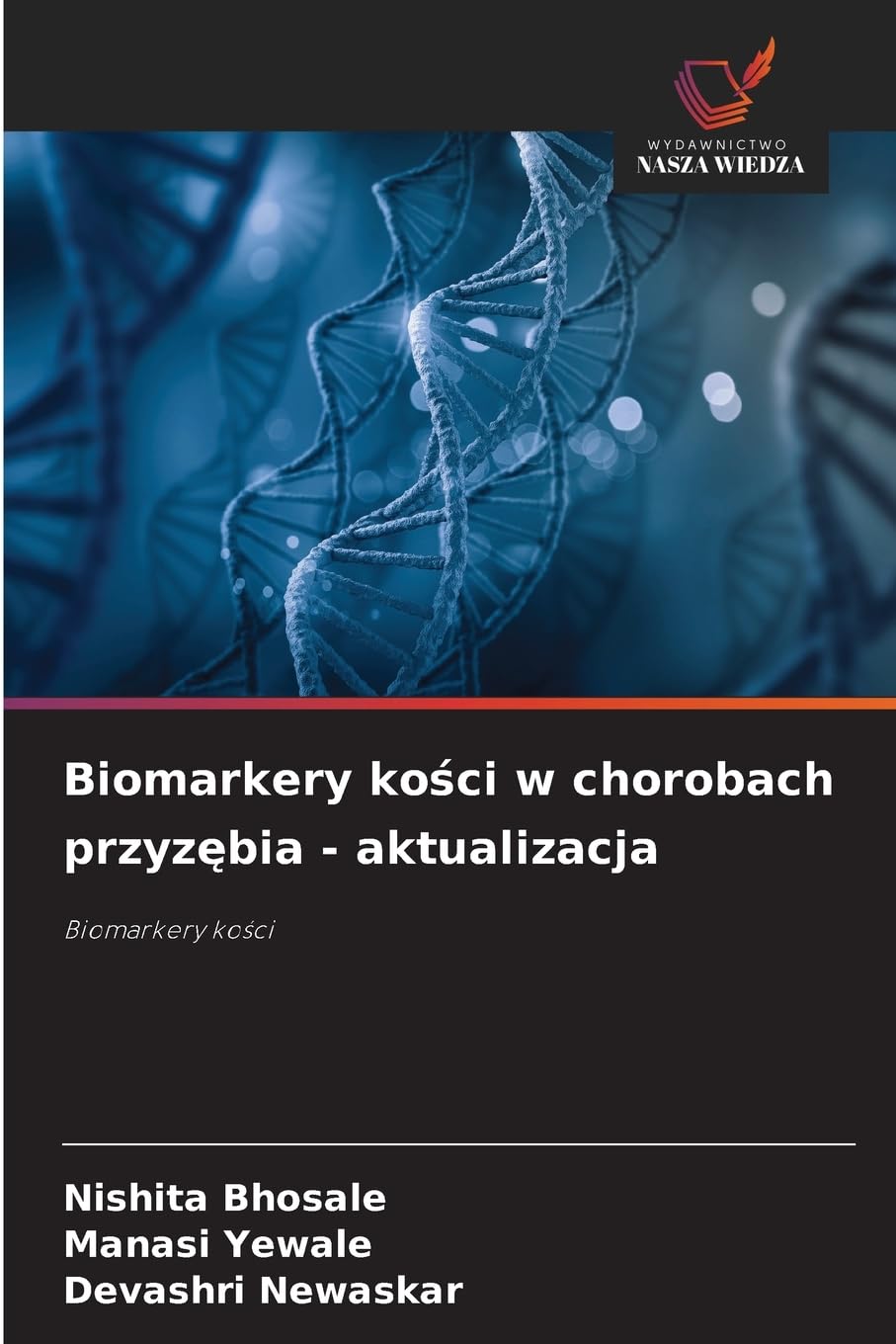 Biomarkery ko¿ci w chorobach przyz¿bia - aktualizacja Medicine