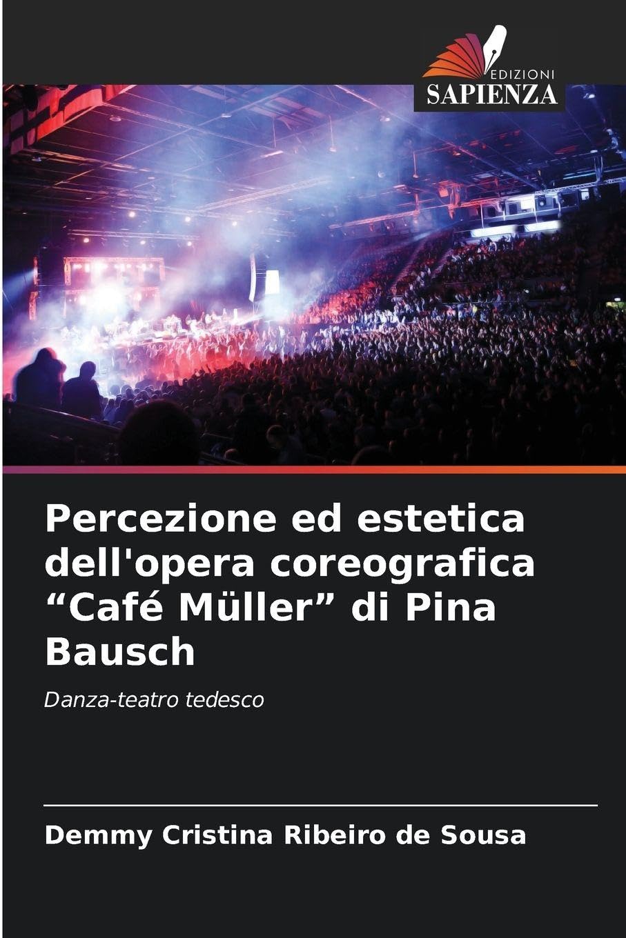 Percezione ed estetica dell'opera coreografica "Café Müller" di Pina Bausch Law
